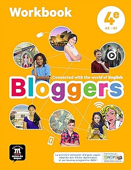 Bloggers 4e - Workbook: Connected with the world of English Paperback – June 15, 2017 9782356854537 - Schoolastic