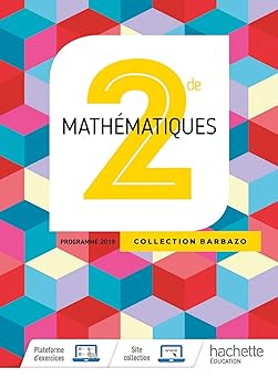 Mathématiques Barbazo 2nde - Livre Élève - Ed. 2019 French Edition 9782013954778 - Schoolastic