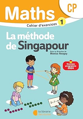 Mathématiques CP (2024) - Méthode de Singapour - Cahier d'exercices 1 9782385511623 - Schoolastic