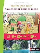 Un monde à lire - Kimamila CE1 - série rouge - Album 5 : Cauchemar dans la mare 9782091228051 - Schoolastic