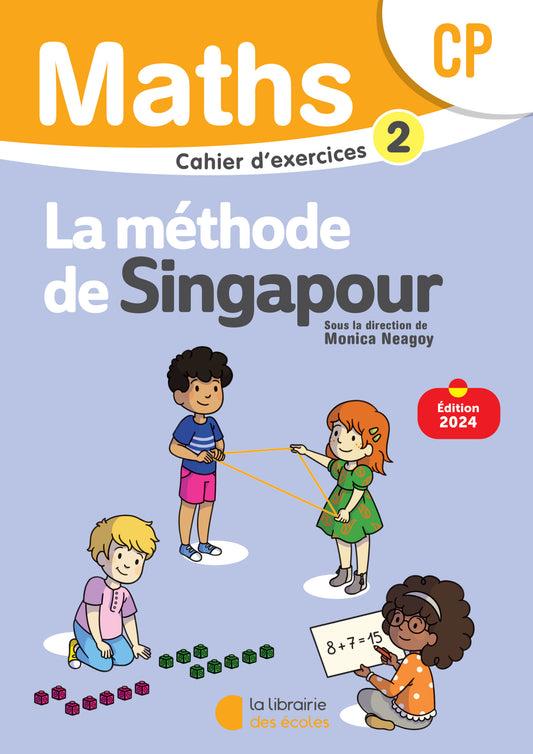 Mathématiques CP (2024) – Méthode de Singapour – Cahier d’exercices 2 9782385511630 - Schoolastic