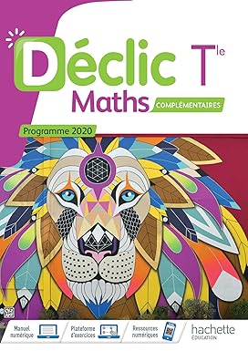 Déclic option Mathématiques Complémentaires terminales - Livre élève - Ed. 2020 9782017866152 - Schoolastic