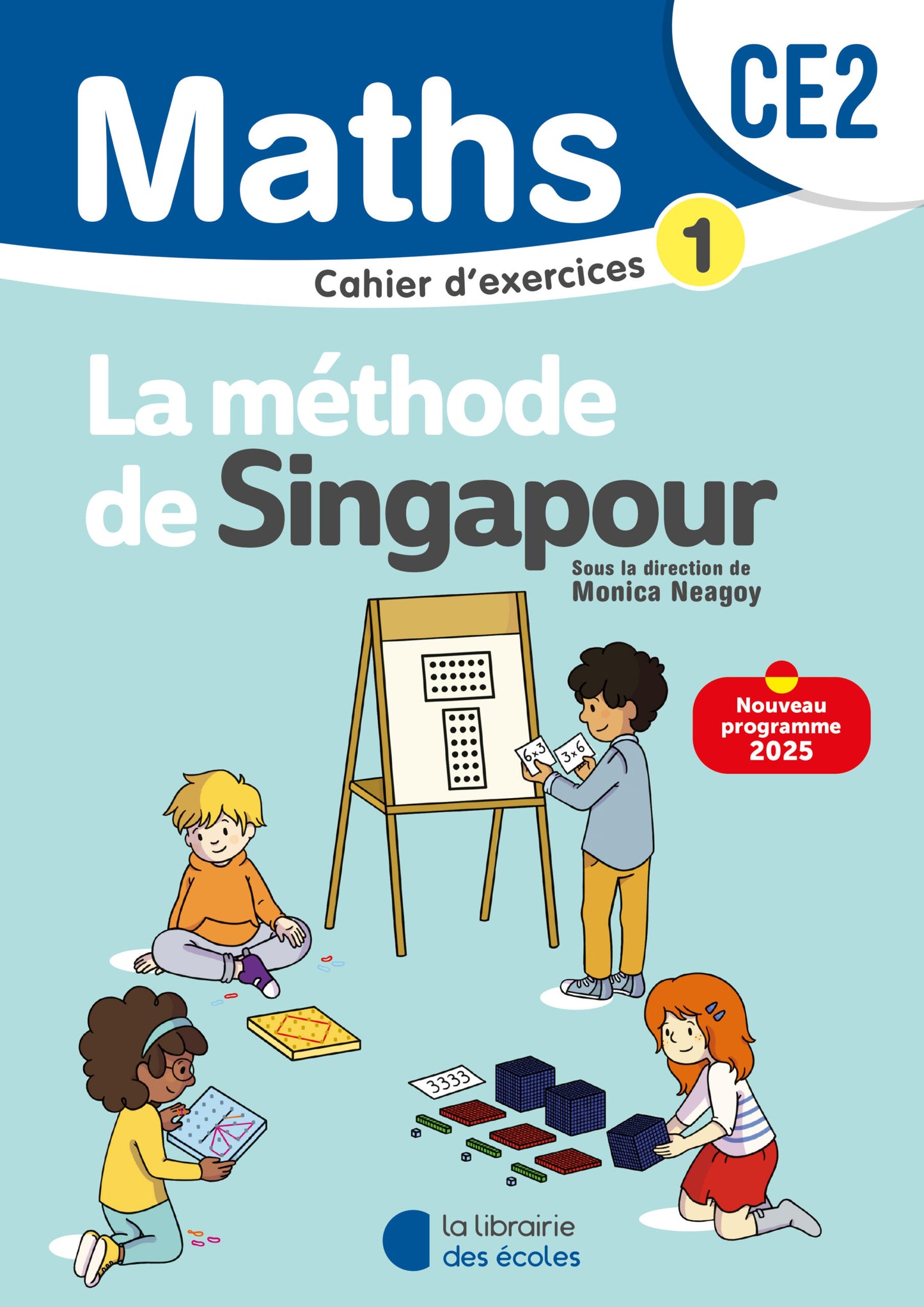 Mathématiques CE2 (2025) – Méthode de Singapour – Cahier d’exercices 1 9782385511777 - Schoolastic