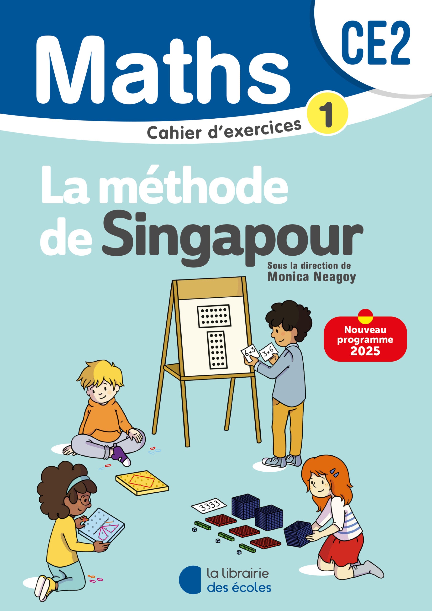 Mathématiques CE2 (2025) – Méthode de Singapour – Cahier d’exercices 1 9782385511777 - Schoolastic