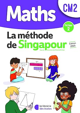 Mathématiques CM2 - Méthode de Singapour - fichier 2 Paperback – March 14, 2023 9782369407584 - Schoolastic