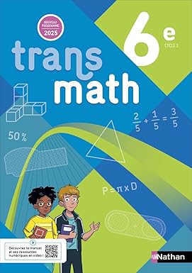Transmath Mathématiques 6e - Manuel élève - 2025 Hardcover – April 28, 2025 9782095052812 - Schoolastic